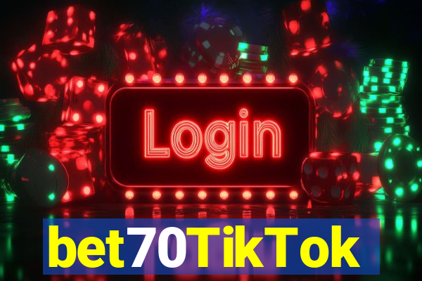 bet70TikTok