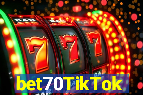 bet70TikTok