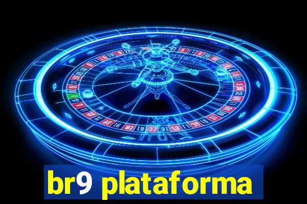 br9 plataforma