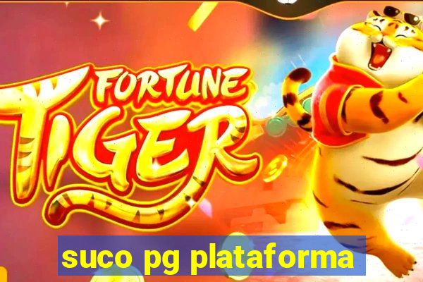 suco pg plataforma