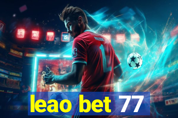 leao bet 77