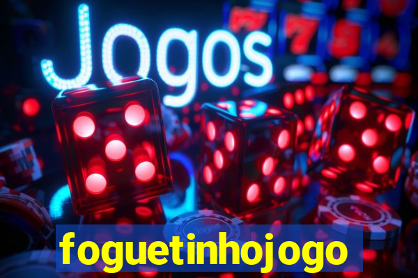 foguetinhojogo