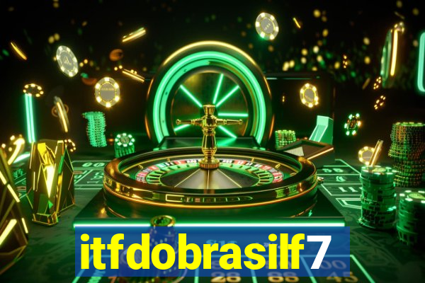 itfdobrasilf7