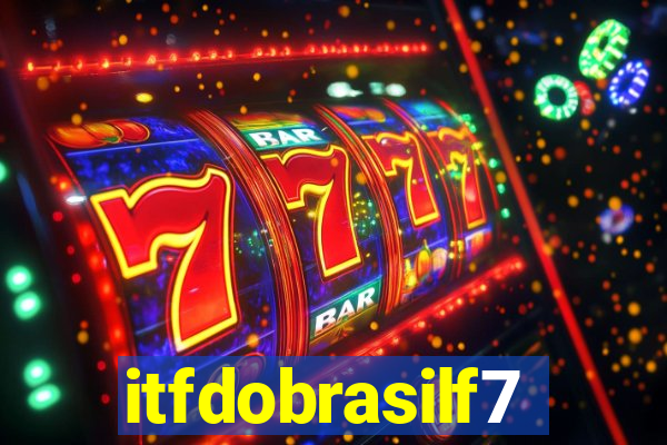 itfdobrasilf7