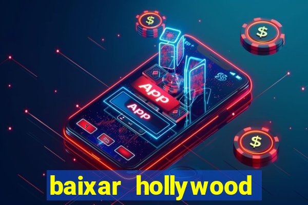 baixar hollywood story dinheiro e diamante infinito