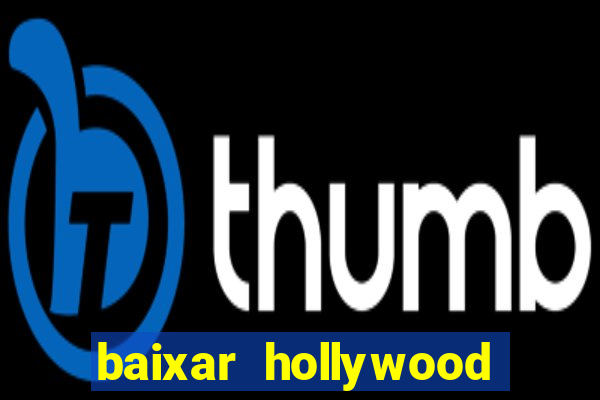 baixar hollywood story dinheiro e diamante infinito