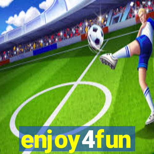 enjoy4fun