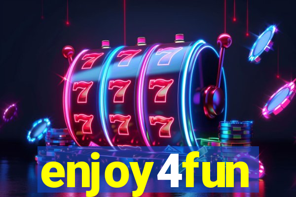 enjoy4fun