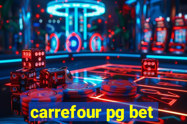 carrefour pg bet