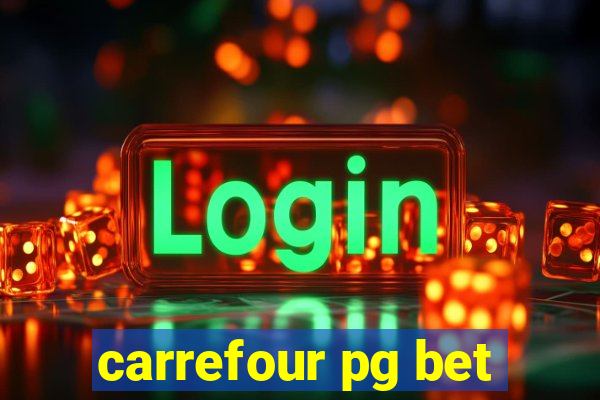 carrefour pg bet