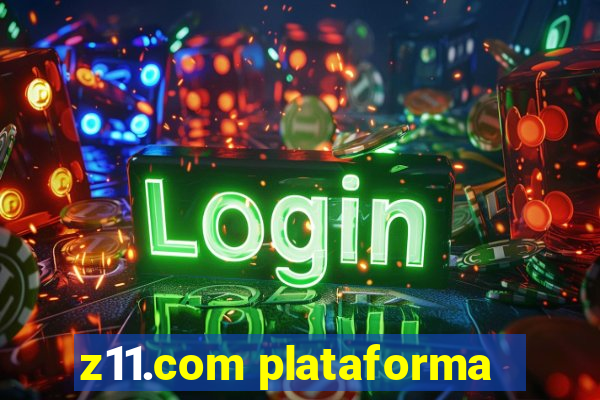 z11.com plataforma