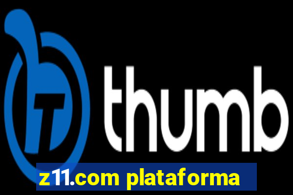 z11.com plataforma