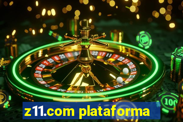 z11.com plataforma