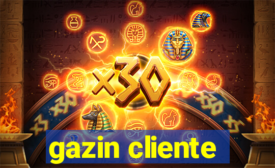 gazin cliente