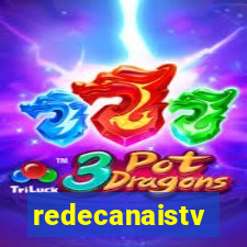 redecanaistv