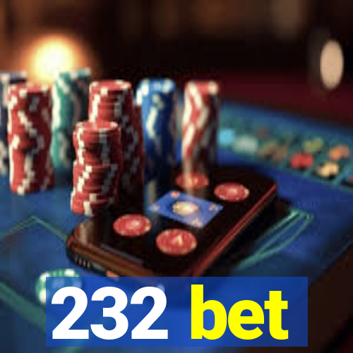 232 bet