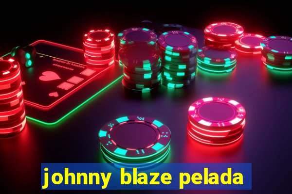 johnny blaze pelada