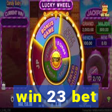 win 23 bet