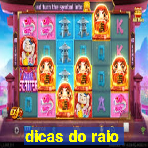 dicas do raio