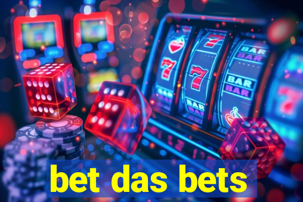 bet das bets