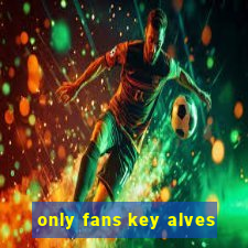 only fans key alves