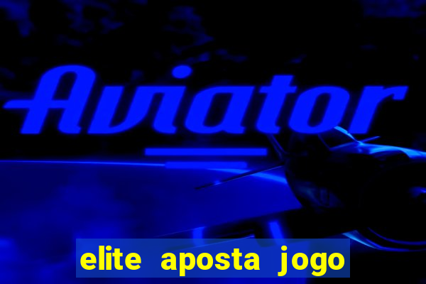 elite aposta jogo do bicho