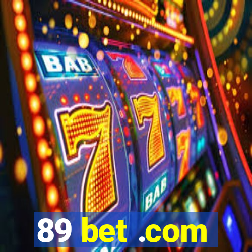 89 bet .com