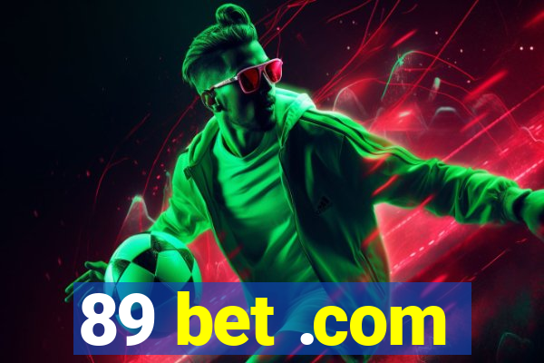 89 bet .com