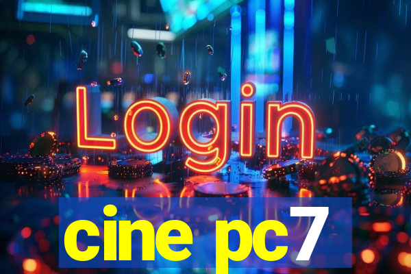 cine pc7