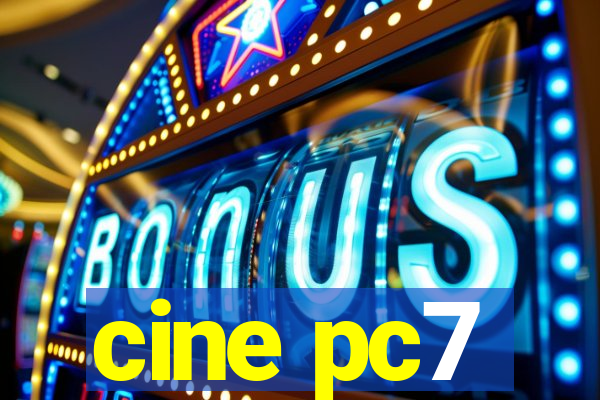 cine pc7