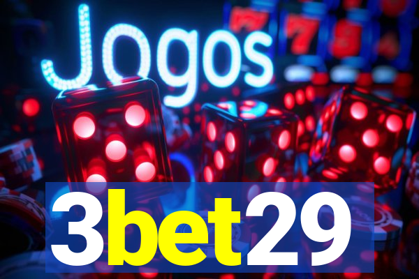 3bet29