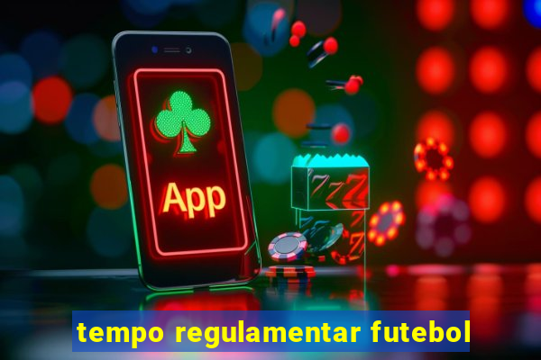 tempo regulamentar futebol