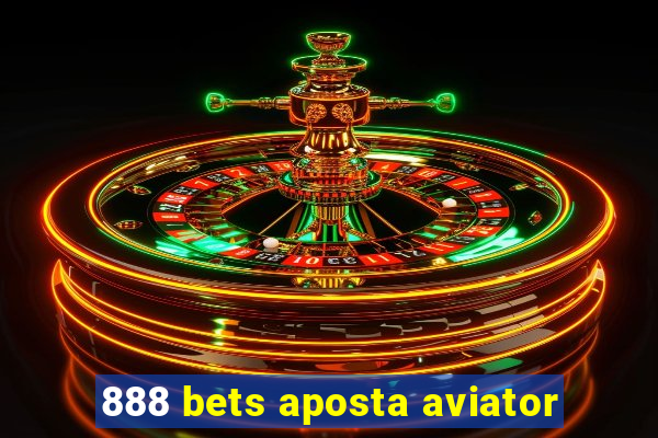 888 bets aposta aviator