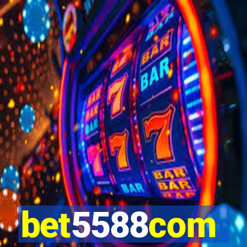 bet5588com