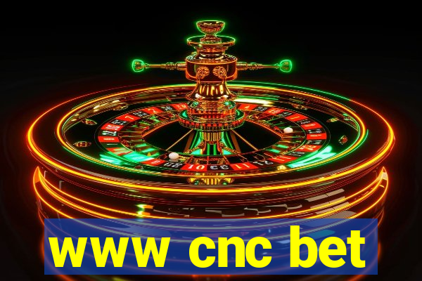 www cnc bet