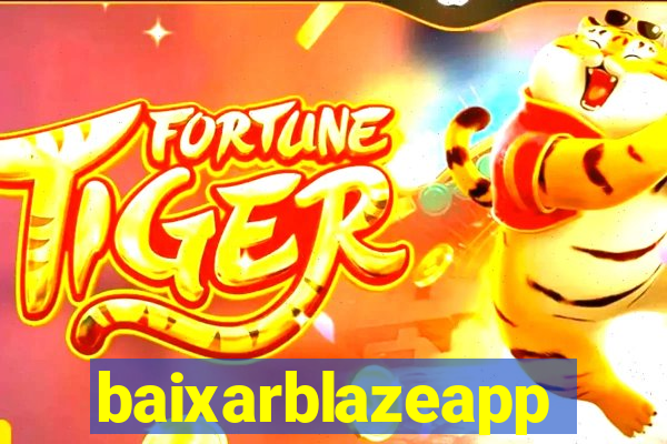 baixarblazeapp