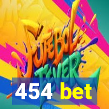 454 bet