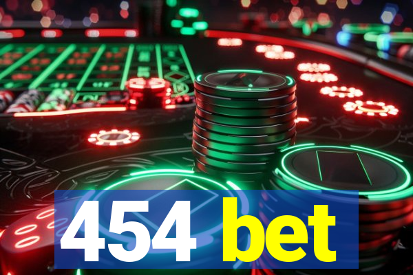 454 bet