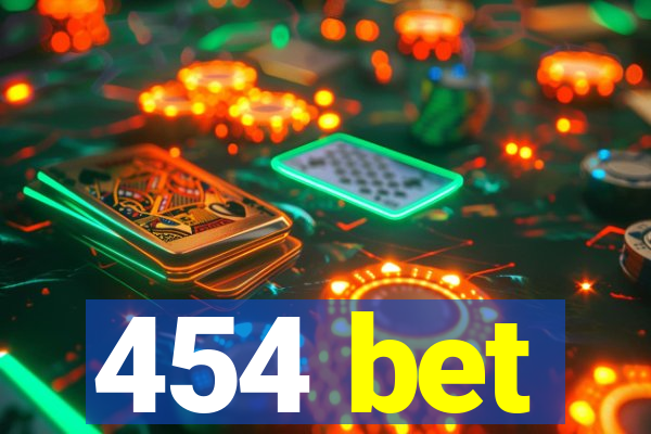 454 bet