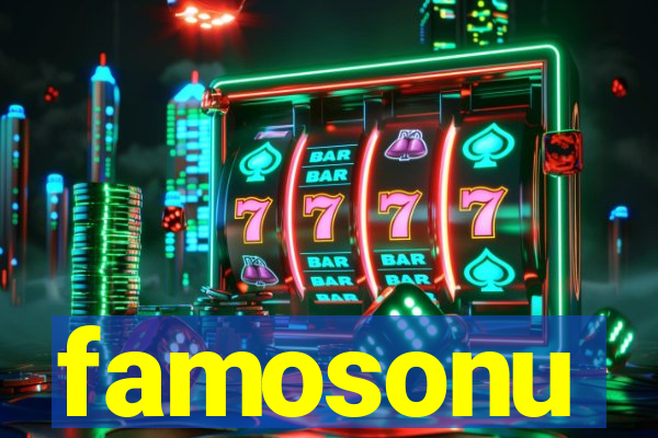 famosonu