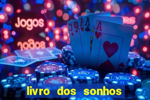 livro dos sonhos jogo do bicho