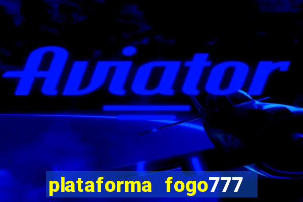 plataforma fogo777    confi  vel