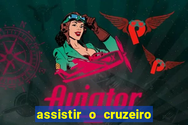 assistir o cruzeiro das loucas