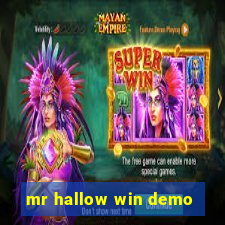 mr hallow win demo