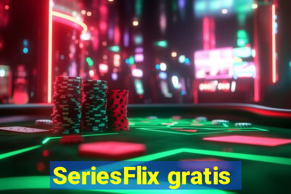 SeriesFlix gratis