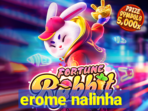 erome nalinha