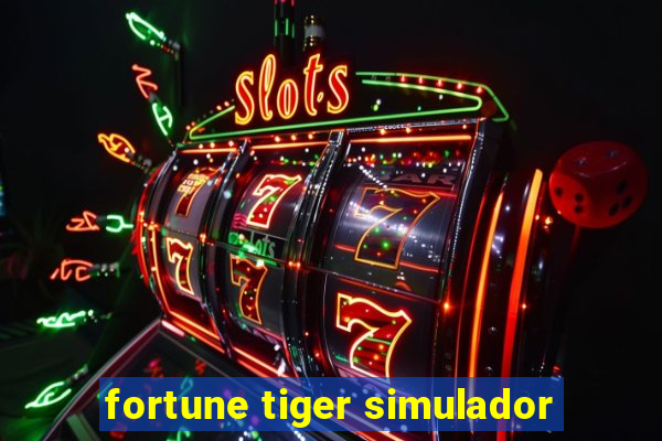 fortune tiger simulador