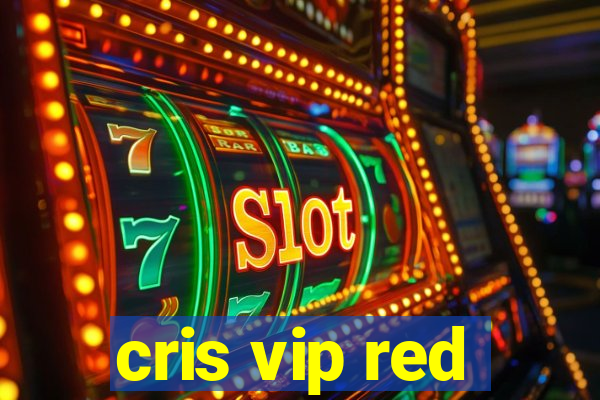 cris vip red