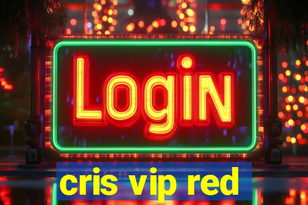 cris vip red