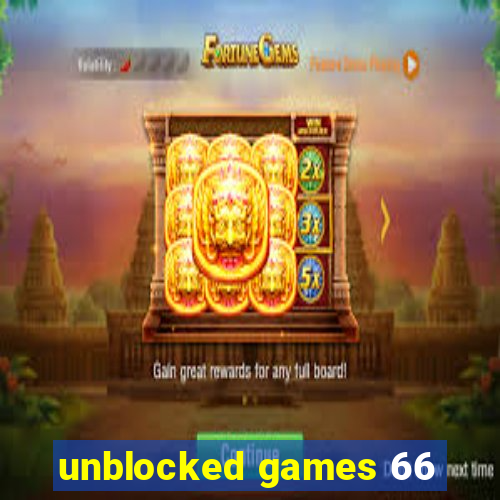 unblocked games 66